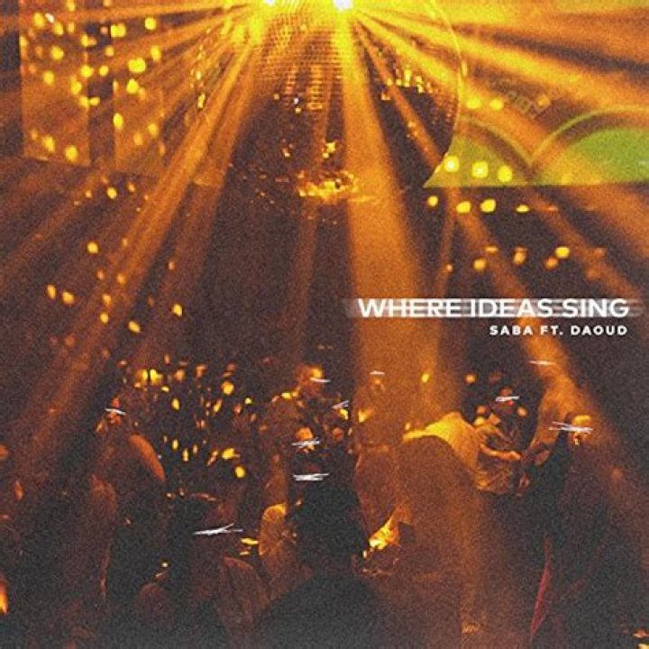 Saba Drops "Where Ideas Sing" Featuring Daoud