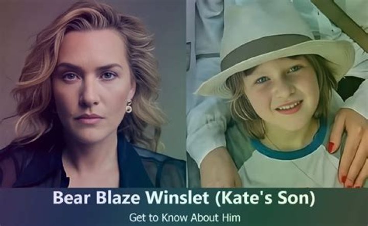 Bear Blaze Winslet (Kate Winslet Son) Wiki, Age, Name Meaning Explained