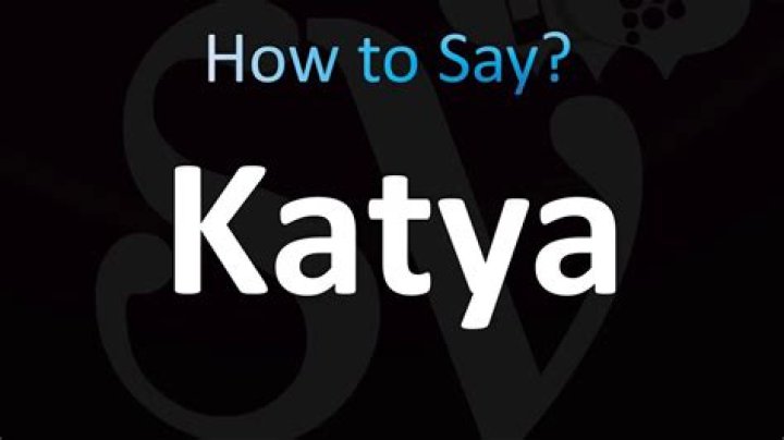 How to pronounce katya